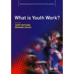 Sage Publications Ltd What Is Youth Work? Sage Publications Ltd What Is Youth Work?