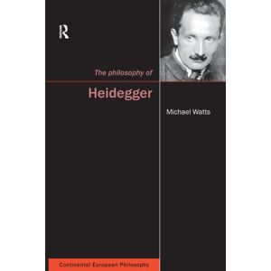 Taylor & Francis Ltd The Philosophy Of Heidegger Taylor & Francis Ltd The Philosophy Of Heidegger