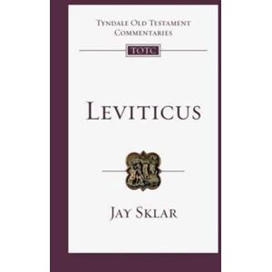 Inter-Varsity Press Leviticus : Tyndale Old Testament Commentary Inter-Varsity Press Leviticus : Tyndale Old Testament Commentary