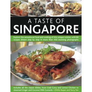 Anness Publishing Taste Of Singapore Anness Publishing Taste Of Singapore