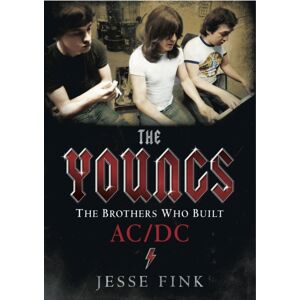 Bonnier Books Ltd The Youngs : The Brothers Who Built Ac/dc Bonnier Books Ltd The Youngs : The Brothers Who Built Ac/dc