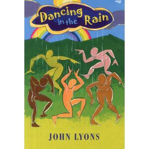 Peepal Tree Press Ltd Dancing In The Rain Peepal Tree Press Ltd Dancing In The Rain