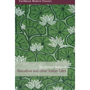 Peepal Tree Press Ltd Gurudeva And Other Indian Tales Peepal Tree Press Ltd Gurudeva And Other Indian Tales