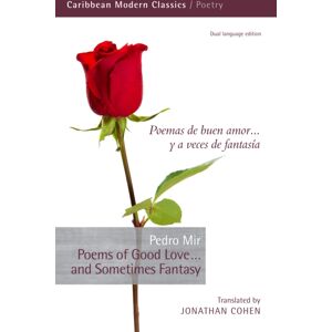 Peepal Tree Press Ltd Poems Of Good Love . . . And Sometimes Fantasy Peepal Tree Press Ltd Poems Of Good Love . . . And Sometimes Fantasy
