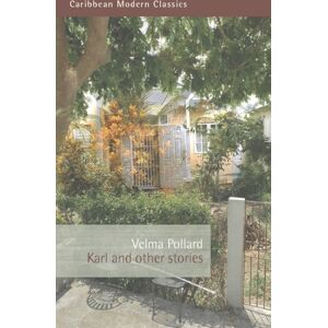 Peepal Tree Press Ltd Karl And Other Stories Peepal Tree Press Ltd Karl And Other Stories