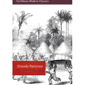 Peepal Tree Press Ltd Die The Long Day Peepal Tree Press Ltd Die The Long Day