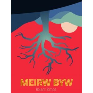 Gwasg Carreg Gwalch Meirw Byw Gwasg Carreg Gwalch Meirw Byw