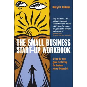 Little, Brown Book Group The Small Business Start-Up Workbook : A Step-By-Step Guide To Starting The Business You'Ve Dreamed Of Little, Brown Book Group The Small Business Start-Up Workbook : A Step-By-Step Guide To Starting The Business You'Ve Dreamed Of