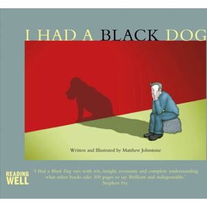 Little, Brown Book Group I Had A Black Dog Little, Brown Book Group I Had A Black Dog