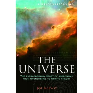 Little, Brown Book Group A Brief History Of The Universe : From Ancient Babylon To The Big Bang Little, Brown Book Group A Brief History Of The Universe : From Ancient Babylon To The Big Bang