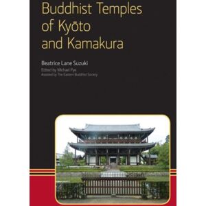 Equinox Publishing Ltd Buddhist Temples Of Kyoto And Kamakura Equinox Publishing Ltd Buddhist Temples Of Kyoto And Kamakura