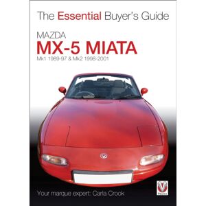 David & Charles Mazda Mx-5 Miata (Mk1 1989-97 & Mk2 98-2001) : The Essential Buyer’s Guide David & Charles Mazda Mx-5 Miata (Mk1 1989-97 & Mk2 98-2001) : The Essential Buyer’s Guide