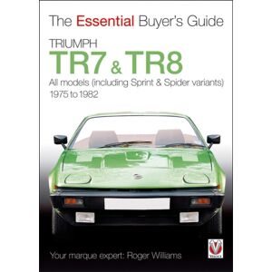 David & Charles Triumph Tr7 & Tr8 : The Essential Buyer’s Guide David & Charles Triumph Tr7 & Tr8 : The Essential Buyer’s Guide
