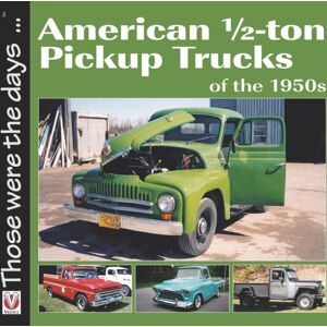 David & Charles American 1/2-Ton Pickup Trucks Of The 1950s David & Charles American 1/2-Ton Pickup Trucks Of The 1950s