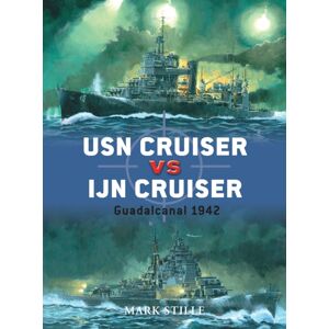 Bloomsbury Publishing PLC Usn Cruiser Vs Ijn Cruiser : Guadalcanal 1942 Bloomsbury Publishing PLC Usn Cruiser Vs Ijn Cruiser : Guadalcanal 1942