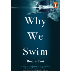 Ebury Publishing Why We Swim Ebury Publishing Why We Swim