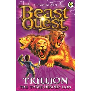Hachette Children's Group Beast Quest: Trillion The Three-Headed Lion : Series 2 Book 6 Hachette Children's Group Beast Quest: Trillion The Three-Headed Lion : Series 2 Book 6
