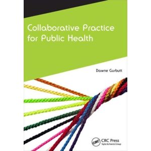 Taylor & Francis Ltd Collaborative Practice For Public Health Taylor & Francis Ltd Collaborative Practice For Public Health