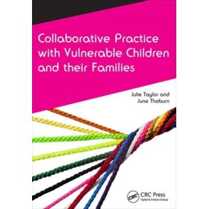 Taylor & Francis Ltd Collaborative Practice With Vulnerable Children And Their Families Taylor & Francis Ltd Collaborative Practice With Vulnerable Children And Their Families
