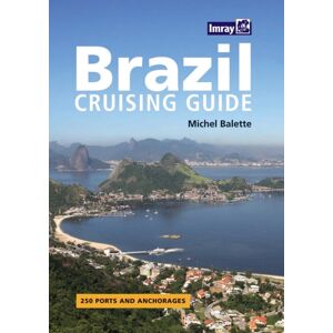 Imray, Laurie, Norie & Wilson Ltd Brazil Cruising Guide Imray, Laurie, Norie & Wilson Ltd Brazil Cruising Guide