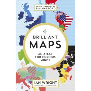 Granta Books Brilliant Maps : An Atlas For Curious Minds Granta Books Brilliant Maps : An Atlas For Curious Minds