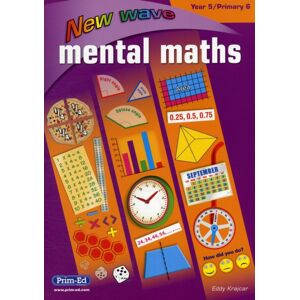 Prim-Ed Publishing Wave Mental Maths: Year 5 / P6 Prim-Ed Publishing Wave Mental Maths: Year 5 / P6