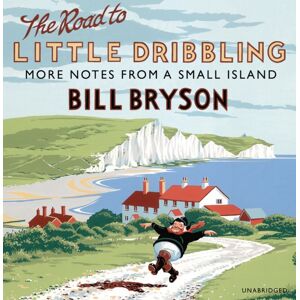 Cornerstone The Road To Little Dribbling : More Notes From A Small Island Cornerstone The Road To Little Dribbling : More Notes From A Small Island