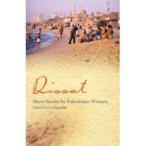 Saqi Books Qissat : Short Stories By Palestinian Women Saqi Books Qissat : Short Stories By Palestinian Women