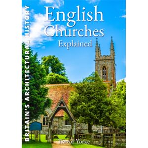 Countryside Books English Churches Explained Countryside Books English Churches Explained