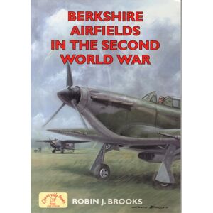 Countryside Books Berkshire Airfields In The Second World War Countryside Books Berkshire Airfields In The Second World War