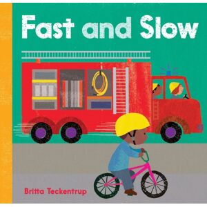 Barefoot Books Ltd Fast And Slow Barefoot Books Ltd Fast And Slow