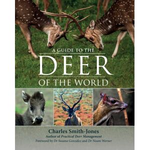 Quiller Publishing Ltd A Guide To The Deer Of The World Quiller Publishing Ltd A Guide To The Deer Of The World
