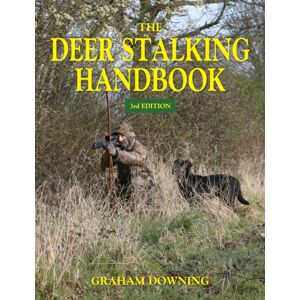 Quiller Publishing Ltd The Deer Stalking Handbook Quiller Publishing Ltd The Deer Stalking Handbook