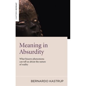 Collective Ink Meaning In Absurdity – What Bizarre Phenomena Can Tell Us About The Nature Of Reality Collective Ink Meaning In Absurdity – What Bizarre Phenomena Can Tell Us About The Nature Of Reality