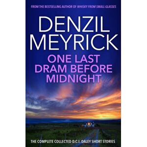 Birlinn General One Last Dram Before Midnight : The Complete Collected D.C.I. Daley Short Stories Birlinn General One Last Dram Before Midnight : The Complete Collected D.C.I. Daley Short Stories
