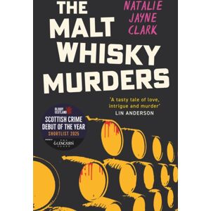 Birlinn General The Malt Whisky Murders : Shortlisted For The 2025 Bloody Scotland Debut Prize Birlinn General The Malt Whisky Murders : Shortlisted For The 2025 Bloody Scotland Debut Prize