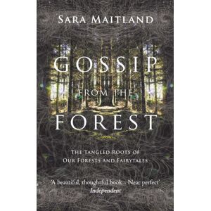 Granta Books Gossip From The Forest : The Tangled Roots Of Our Forests And Fairytales Granta Books Gossip From The Forest : The Tangled Roots Of Our Forests And Fairytales