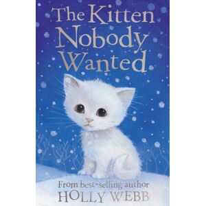 Little Tiger Press Group The Kitten Nobody Wanted Little Tiger Press Group The Kitten Nobody Wanted