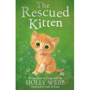 Little Tiger Press Group The Rescued Kitten Little Tiger Press Group The Rescued Kitten
