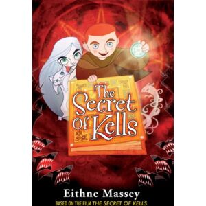 O'Brien Press Ltd The Secret Of Kells O'Brien Press Ltd The Secret Of Kells