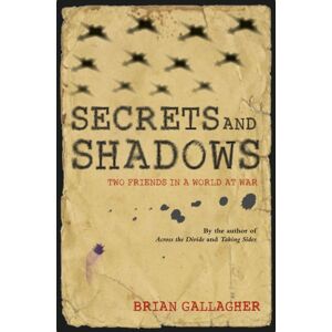 O'Brien Press Ltd Secrets And Shadows : Two Friends In A World At War O'Brien Press Ltd Secrets And Shadows : Two Friends In A World At War
