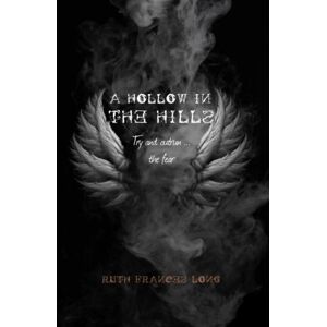 O'Brien Press Ltd A Hollow In The Hills : Try To Outrun The Fear O'Brien Press Ltd A Hollow In The Hills : Try To Outrun The Fear