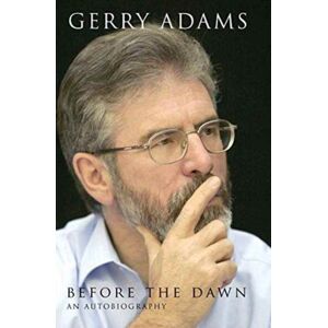 O'Brien Press Ltd Before The Dawn : An Autobiography O'Brien Press Ltd Before The Dawn : An Autobiography