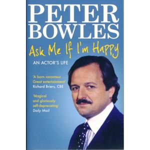 Simon & Schuster Ltd Ask Me If I'M Happy : An Actor'S Life Simon & Schuster Ltd Ask Me If I'M Happy : An Actor'S Life