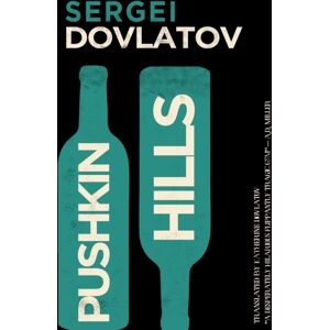 Alma Books Ltd Pushkin Hills : First English Translation Alma Books Ltd Pushkin Hills : First English Translation