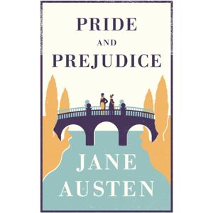 Alma Books Ltd Pride And Prejudice : Annotated Edition (Alma Classics Evergreens) Alma Books Ltd Pride And Prejudice : Annotated Edition (Alma Classics Evergreens)