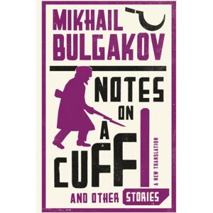 Alma Books Ltd Notes On A Cuff And Other Stories: Translation Alma Books Ltd Notes On A Cuff And Other Stories: Translation