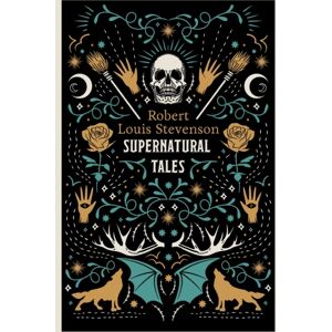 Alma Books Ltd Supernatural Tales : Fully Annotated Edition Alma Books Ltd Supernatural Tales : Fully Annotated Edition