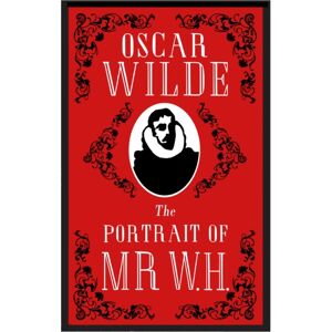 Alma Books Ltd The Portrait Of Mr W.H. : Annotated Edition Alma Books Ltd The Portrait Of Mr W.H. : Annotated Edition