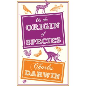 Alma Books Ltd On The Origin Of Species : Annotated Edition Alma Books Ltd On The Origin Of Species : Annotated Edition